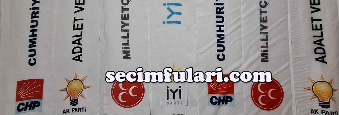 Seçim Fuları, Seçim Fuları İmalatı, Toptan Seçim Fuları, Uzun, Kare seçim fuları tasarım baskı ve imalatı. Seçim ve promosyon fular,